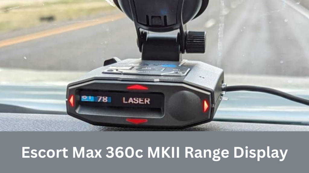 Escort Max 360c MKII Range Display